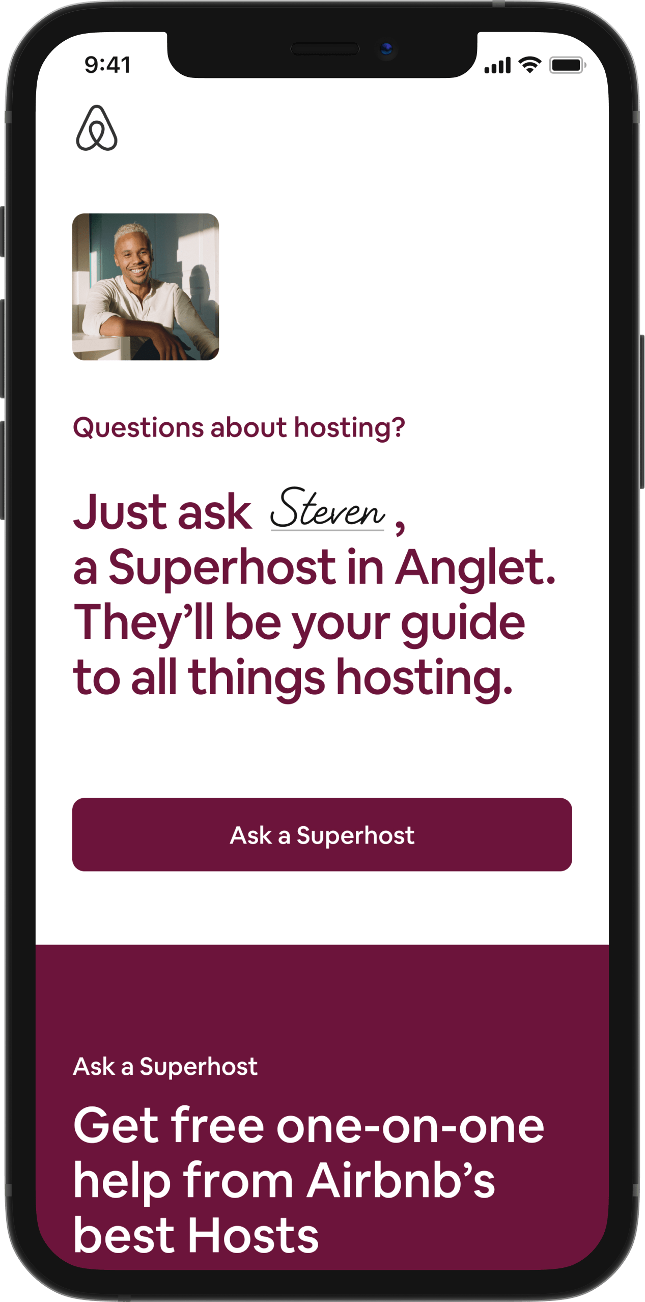 Graphical user interface of the Ask a Superhost Expansion feature. Screen shows the prompt to speak to a Superhost, with a photo of a Host, and then text reading, "Questions about hosting? Just ask Steven, a Superhost in Anglet. They'll be your guide in all things hosting."